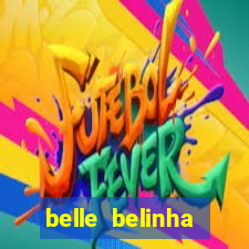 belle belinha videos vazados